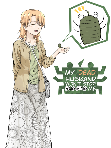 My Dead Husband Won’t Stop Bugging Me